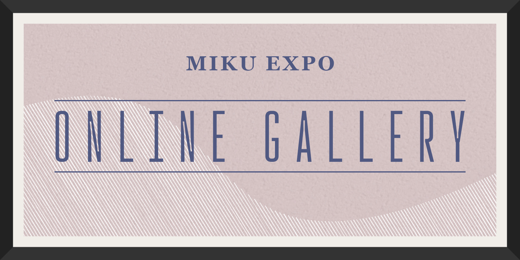 MIKU EXPO Online Gallery