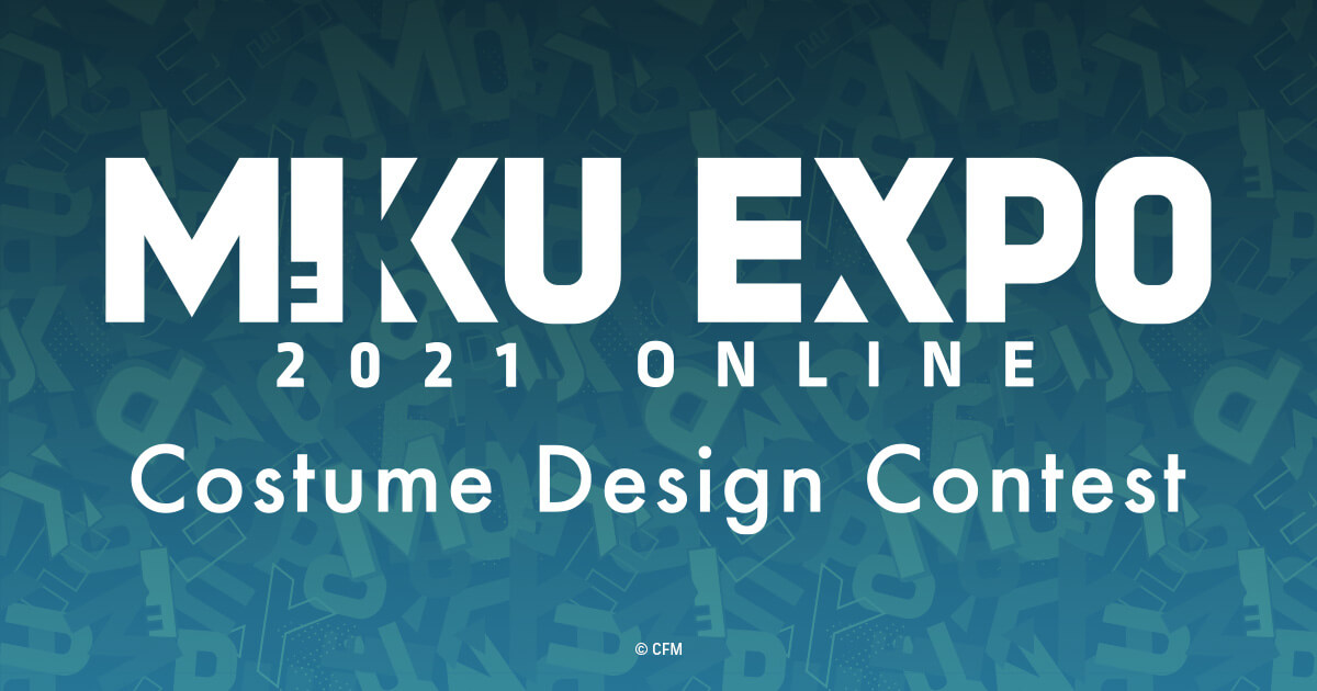 HATSUNE MIKU EXPO 2021 Online | COSTUME DESIGN CONTEST